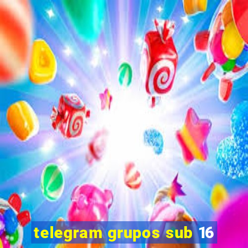 telegram grupos sub 16